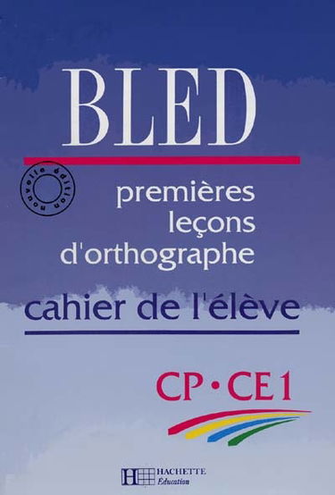 Premières leçons d'orthographe CP-CE1 : cahier de l'élève