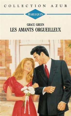 Les amants orgueilleux : Collection : harlequin azur n° 1694