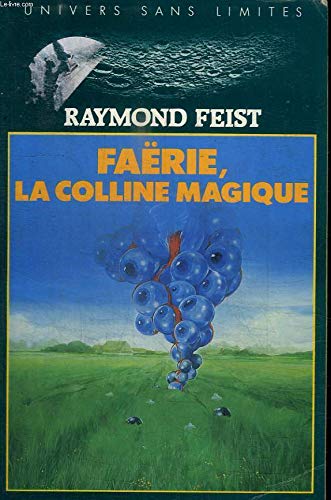 Faërie, la colline magique