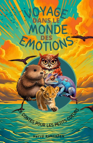 Couverture de Voyage dans le monde des émotions: 28 contes pour les petits cœurs en développement - Une introduction douce aux émotions, aidant les enfants à ... sentiments de manière saine et constructive
