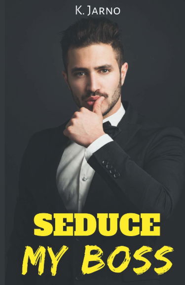 Seduce my Boss