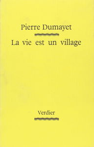 La vie est un village
