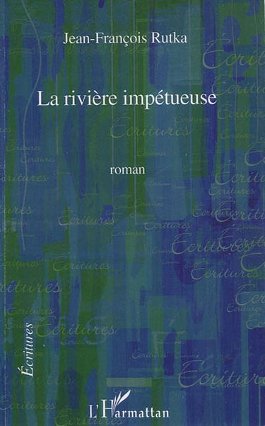 La rivière impétueuse
