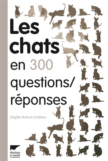 Les chats en 300 questions-réponses