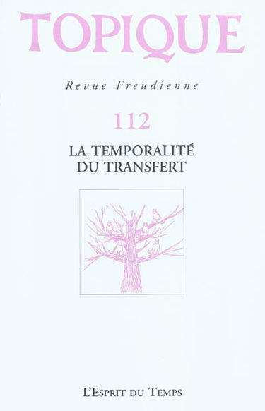 Topique, n° 112. La temporalité du transfert