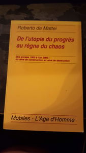 De l'utopie du progrès au règne du chaos : des années 1900 à l'an 2000, du rêve de construction au rêve de destruction