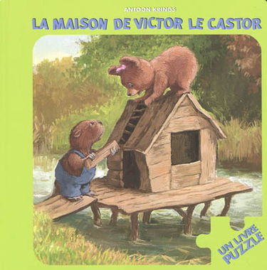 La maison de Victor le castor : livre puzzle