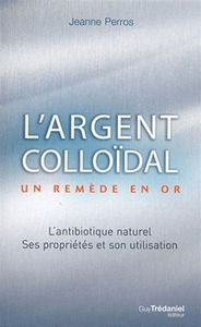 L'argent colloïdal : un remède en or !