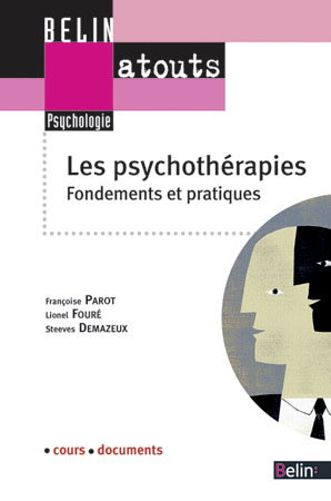 Couverture de Les psychothérapies : fondements et pratiques