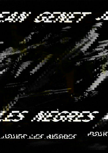 Les Nègres / Pour jouer "Les nègres": Clownerie