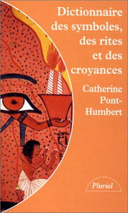 Dictionnaire Des Rites,Symboles Et Croyances