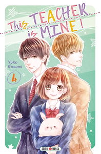 This teacher is mine !. Vol. 4