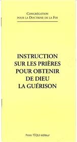 Instruction sur les prières pour obtenir de Dieu la guérison