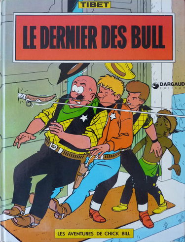 Chick Bill Tome 13 : Le Dernier Des Bull