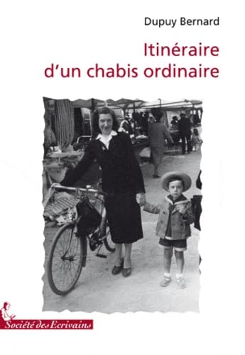 Itinéraire d'un chabis ordinaire