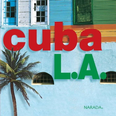 Couverture de Cuba L.A. - Narada