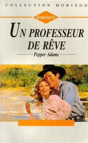 Un professeur de rêve : Collection : Collection horizon n° 1275