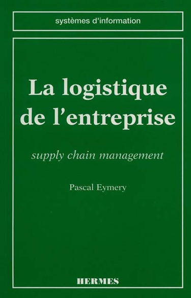 La performance logistique : le supply chain management