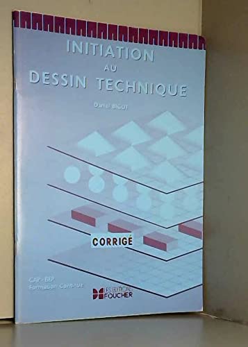 Initiation au dessin technique (Corrigés)