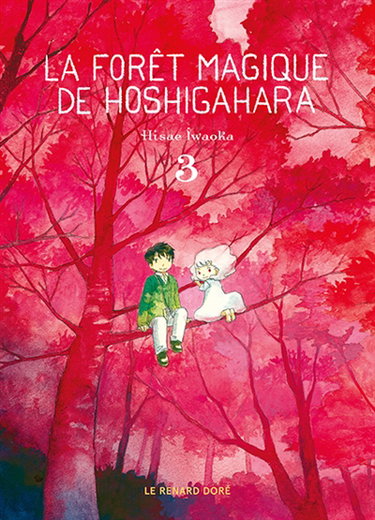 Couverture de La forêt magique de Hoshigahara. Vol. 3