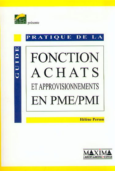 Guide pratique de la fonction achats et approvisionnements en PME-PMI