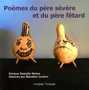 Poèmes du père sévère et du père fêtard