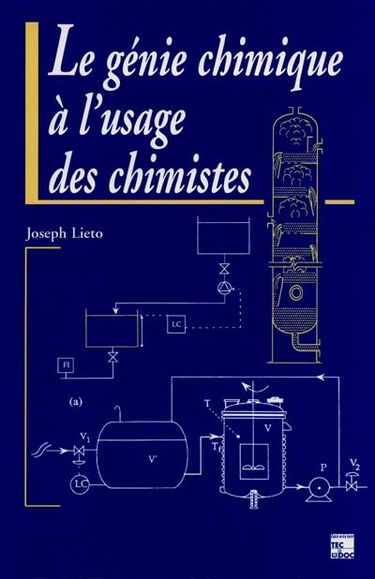Le génie chimique à l'usage des chimistes