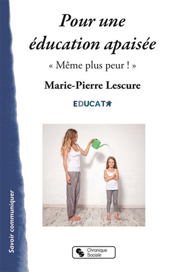 Pour une éducation apaisée : même plus peur !