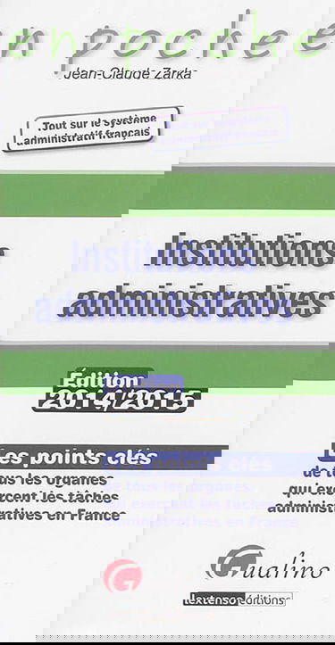 Les institutions administratives : les points clés de tous les organes qui exercent les tâches administratives en France