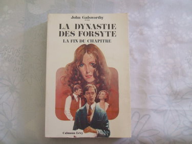 Couverture de La Dynastie des Forsyte, tome 3. La Fin du chapitre - Dinny - Floraison - Sur l'autre rive