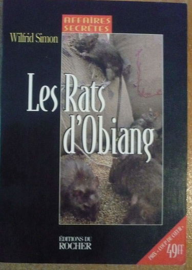 Affaires secrètes. Vol. 1. Les rats d'Obiang