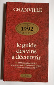 Chanville 1992 : guide des vins à découvrir 1992