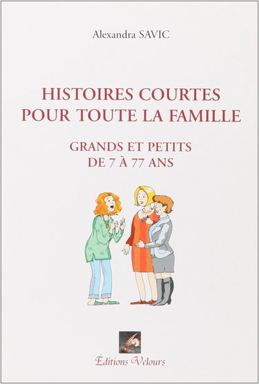 Histoires courtes pour toute la famille