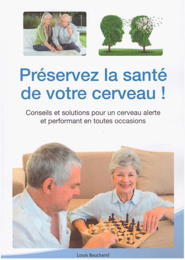 Couverture de Préservez la santé de votre cerveau ! Conseils et solutions pour un cerveau alerte et performant en toutes occasions