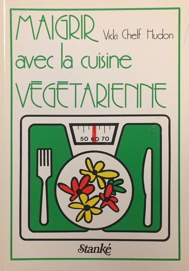 Maigrir Avec La Cuisine Vegetarienne