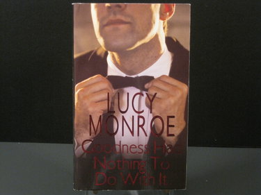 Couverture de Goodness Had Nothing to Do Wit par Lucy Monroe