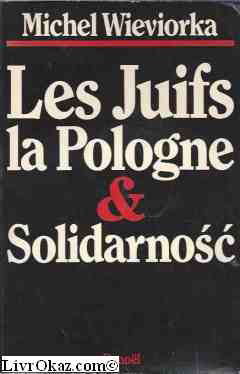 Les Juifs, la Pologne et Solidarnosc