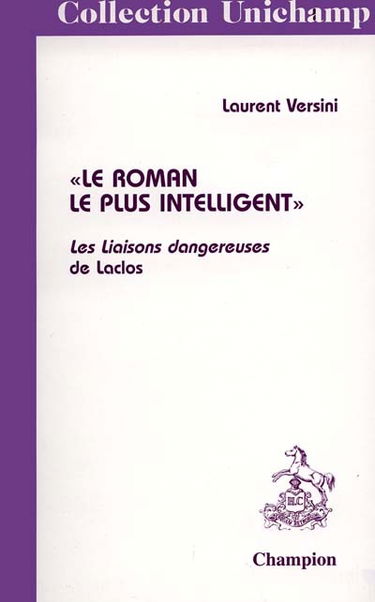 Le roman le plus intelligent, les Liaisons dangereuses de Laclos