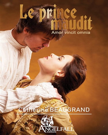 Le prince maudit. Vol. 2. Amor vincit omnia