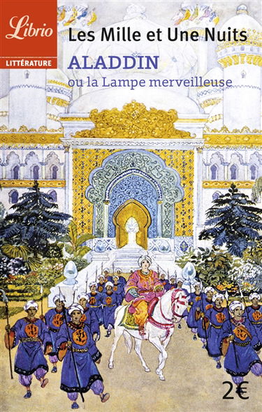 Mille et une nuits. Aladin ou La lampe merveilleuse