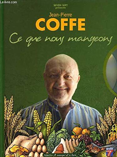 Ce que nous mangeons