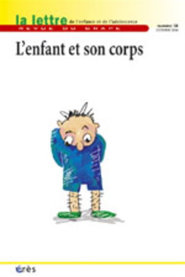 Lettre de l'enfance et de l'adolescence (La), n° 58. L'enfant et son corps