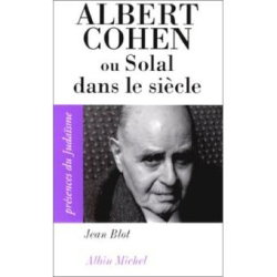 Albert Cohen ou Solal dans le siècle