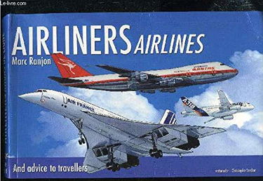 Avions de ligne, compagnies aériennes et conseils aux passagers