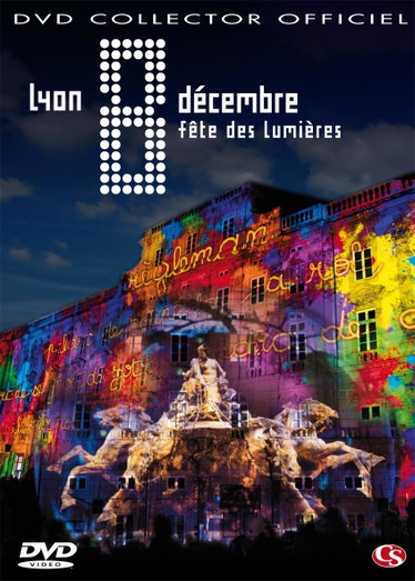 Couverture de Fête des lumières de Lyon: 8 Decembre 2008