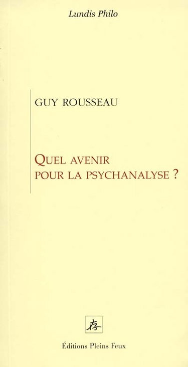 Couverture de Quel avenir pour la psychanalyse ?