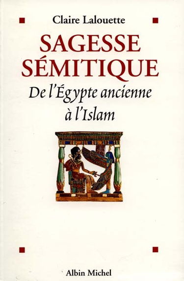Sagesse sémitique : de l'Egypte ancienne à l'Islam