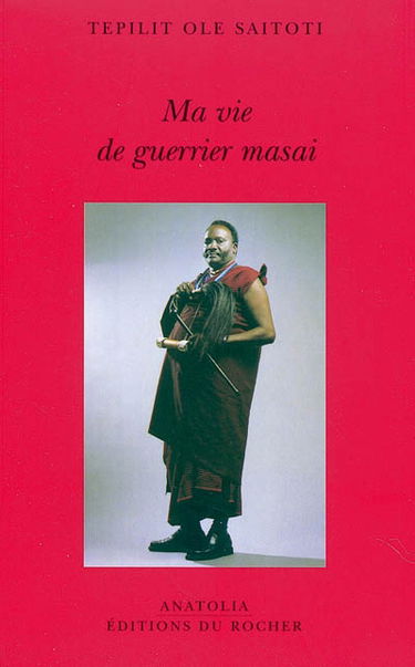 Ma vie de guerrier masaï