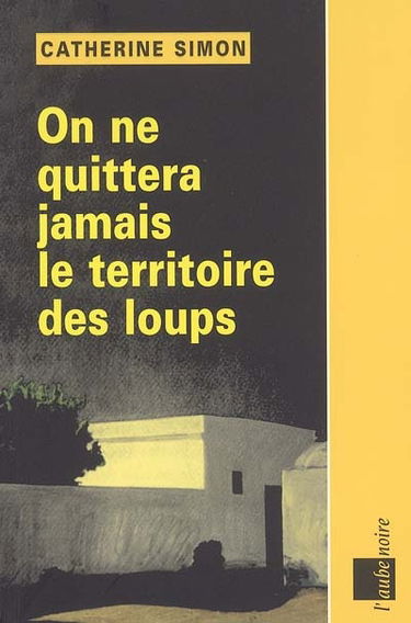 On ne quittera jamais le territoire