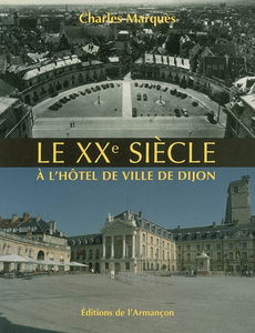 Le XXe siècle à l'hôtel de ville de Dijon